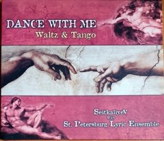 DANCE WITH ME / WALTZ & TANGO / SEITKALIYEV WITH ST. PETERSBURG LYRIC ENSEMBLE (2003) - CD HANDISER CO. 2.EL