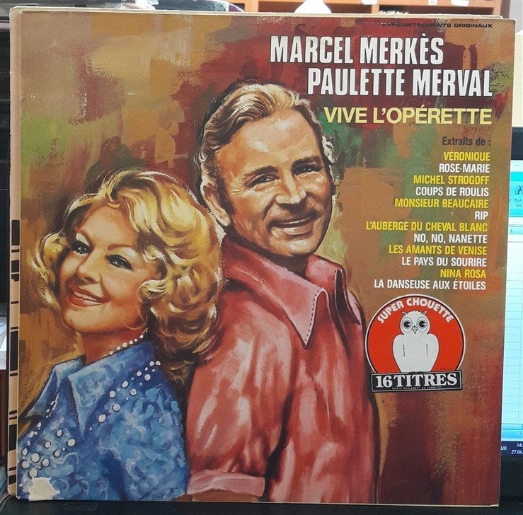 MARCEL MERKÈS & PAULETTE MERVAL - VIVE L'OPÉRETTE (1983) - PLAK 2.EL