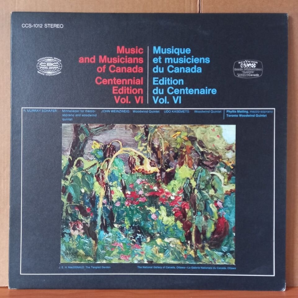 MUSIC AND MUSICIANS OF CANADA CENTENNIAL EDITION VOL VI R. MURRAY SCHAFER, JOHN WEINZWEIG, UDO KASEMETS, PHYLLIS MAILING, TORONTO WOODWIND QUINTET (1967) - LP 2.EL PLAK