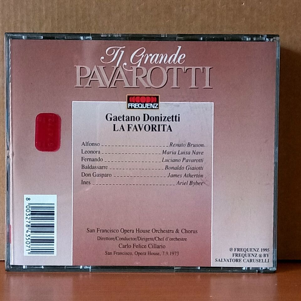 LUCIANO PAVAROTTI / DONIZETTI: LA FAVORITA / MARIA LUISA NAVE, RENATO BRUSON, BONALDO GIAIOTTI, SAN FRANCISCO OPERA HOUSE ORCHESTRA & CHORUS, CARLO FELICE CILLARIO (1995) - 2CD 2.EL