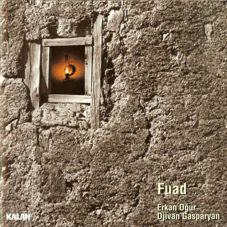 ERKAN OĞUR & DJIVAN GASPARYAN ‎– FUAD (2001) KALAN MÜZİK CD SIFIR