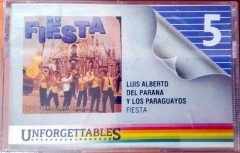 LUIS ALBERTO DEL PARANA Y LOS PARAGUAYOS - FIESTA (1988) YONCA CASSETTE MADE IN TURKEY ''NEW''