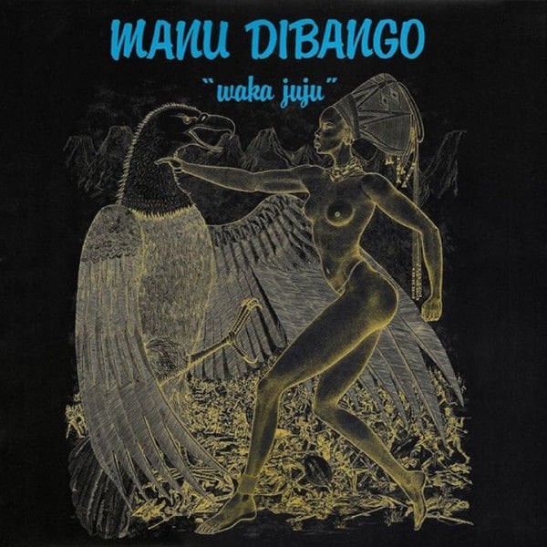 MANU DIBANGO - WAKA JUJU (1982) - LP 2020 AFRO BEAT JAZZ FUNK COLORED SIFIR PLAK