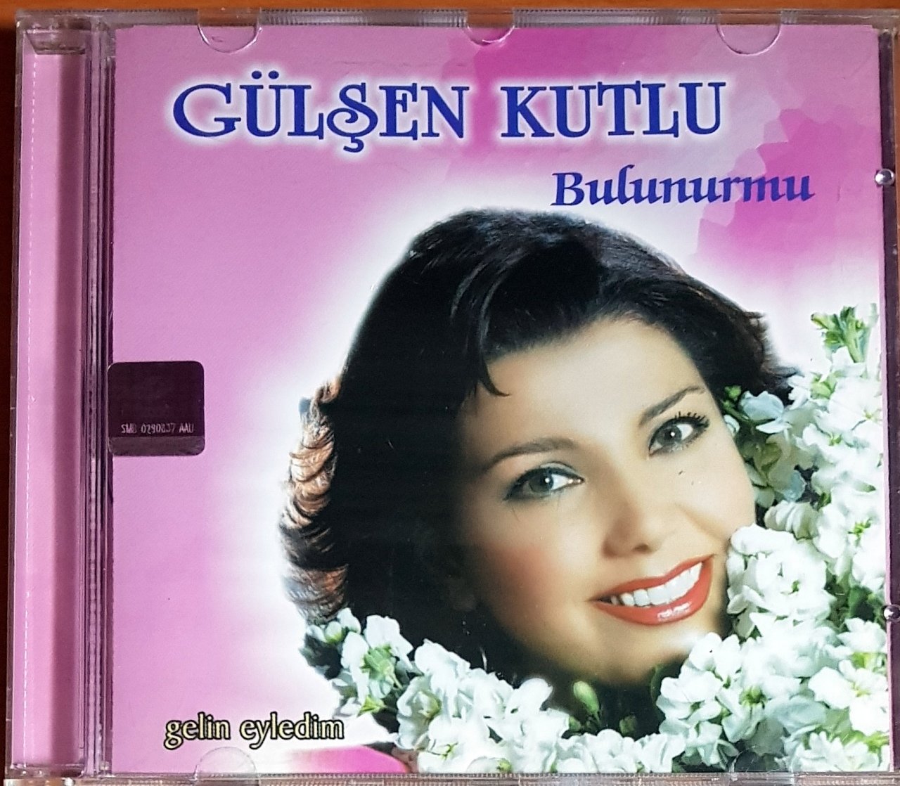 GÜLŞEN KUTLU - BULUNURMU / GELİN EYLEDİM (2004) SILA CD 2.EL