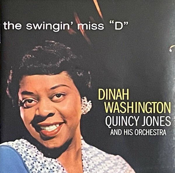 DINAH WASHINGTON & QUINCY JONES - THE SWINGIN' MISS D (1957) - CD 2009 EDITION 2.EL