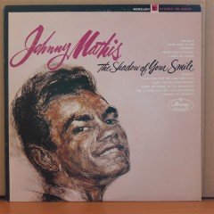 JOHNNY MATHIS - THE SHADOW OF YOUR SMILE - PLAK 2.EL