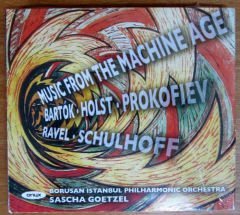 MUSIC FROM THE MACHINE AGE - BORUSAN İSTANBUL PHILHARMONIC ORC. CD SFR