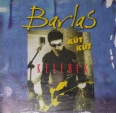 BARLAS - KELEBEK / KÜT KÜT (1999) - CD SIFIR