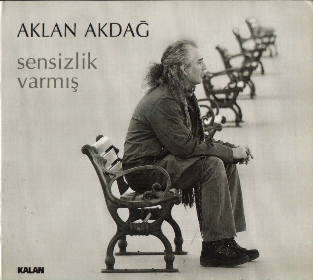 AKLAN AKDAĞ - SENSİZLİK VARMIŞ (2011) KALAN MÜZİK CD 2.EL