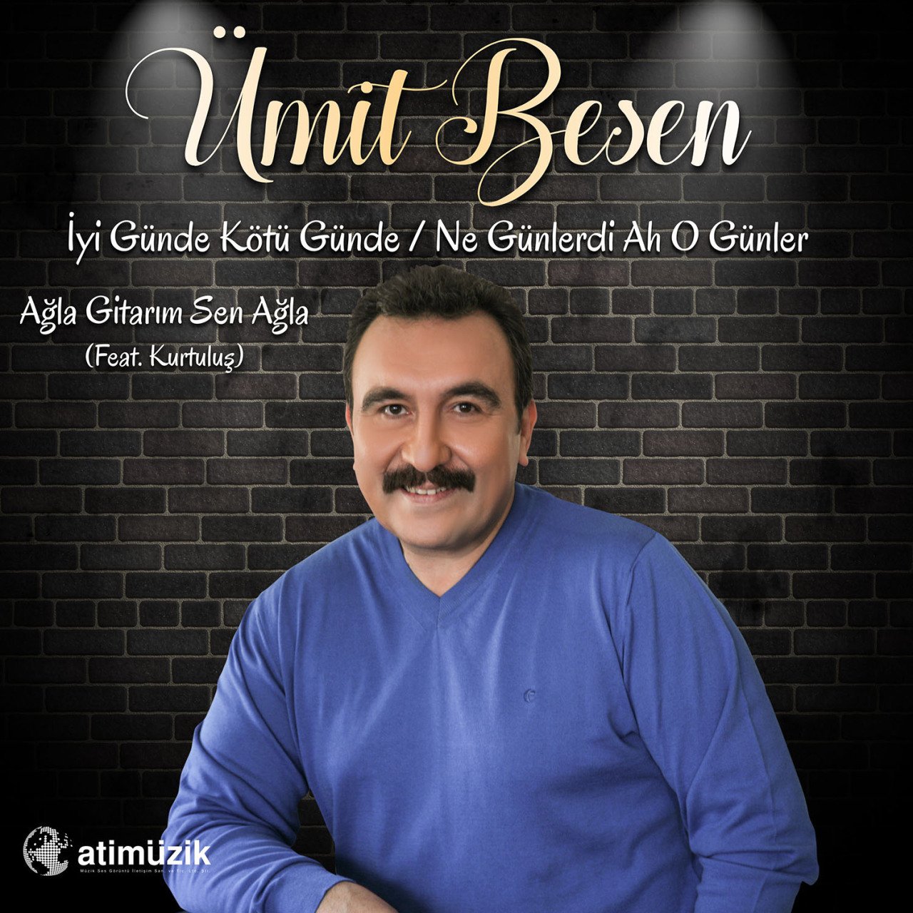 ÜMİT BESEN - İYİ GÜNDE KÖTÜ GÜNDE / NE GÜNLERDİ AH O GÜNLER - LP SIFIR PLAK