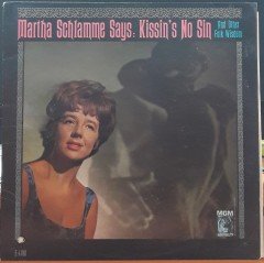 MARTHA SCHLAMME SAYS: KISSIN'S NO SIN - PLAK 2.EL
