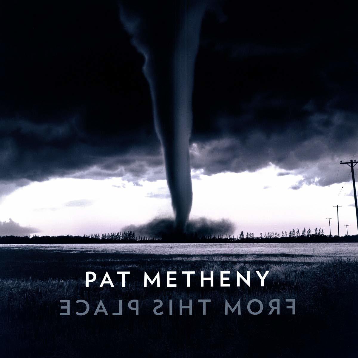PAT METHENY - FROM THIS PLACE (2020) - 2LP SIFIR PLAK