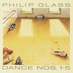 PHILIP GLASS - DANCE NOS. 1-5 (1988) - 3LP SIFIR PLAK