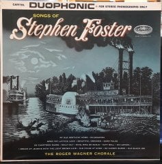 SONGS OF STEPHEN FOSTER - THE ROGER WAGNER CHORALE - PLAK 2.EL
