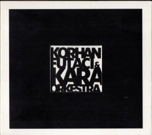 KORHAN FUTACI VE KARA ORKESTRA (2010) CD 2.EL