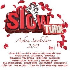 SLOW TÜRK  - AŞKIN ŞARKILARI 2019 - 2CD GÜLŞEN SİBEL CAN BURAY DERİCİ CECELİ BENGÜ SEZEN AKSU SIFIR