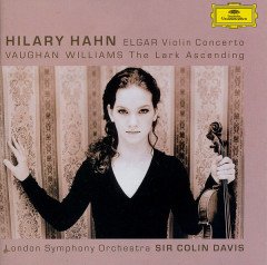 HILARY HAHN - ELGAR VIOLIN CONCERTO / VAUGHAN WILLIAMS LARK ASCENDING (2004) - CD 2.EL 2.EL