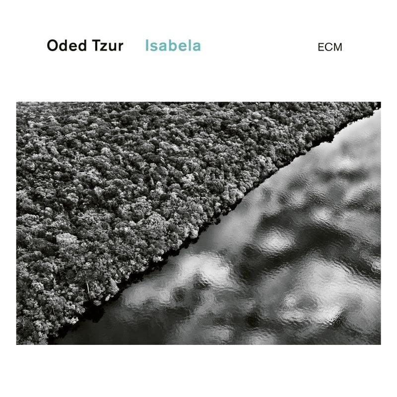 ODED TZUR - ISABELA (2022) - LP ECM RECORDS SIFIR PLAK