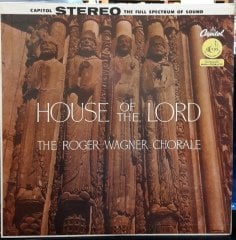 HOUSE OF THE LORD - THE ROGER WAGNER CHORALE - PLAK 2.EL