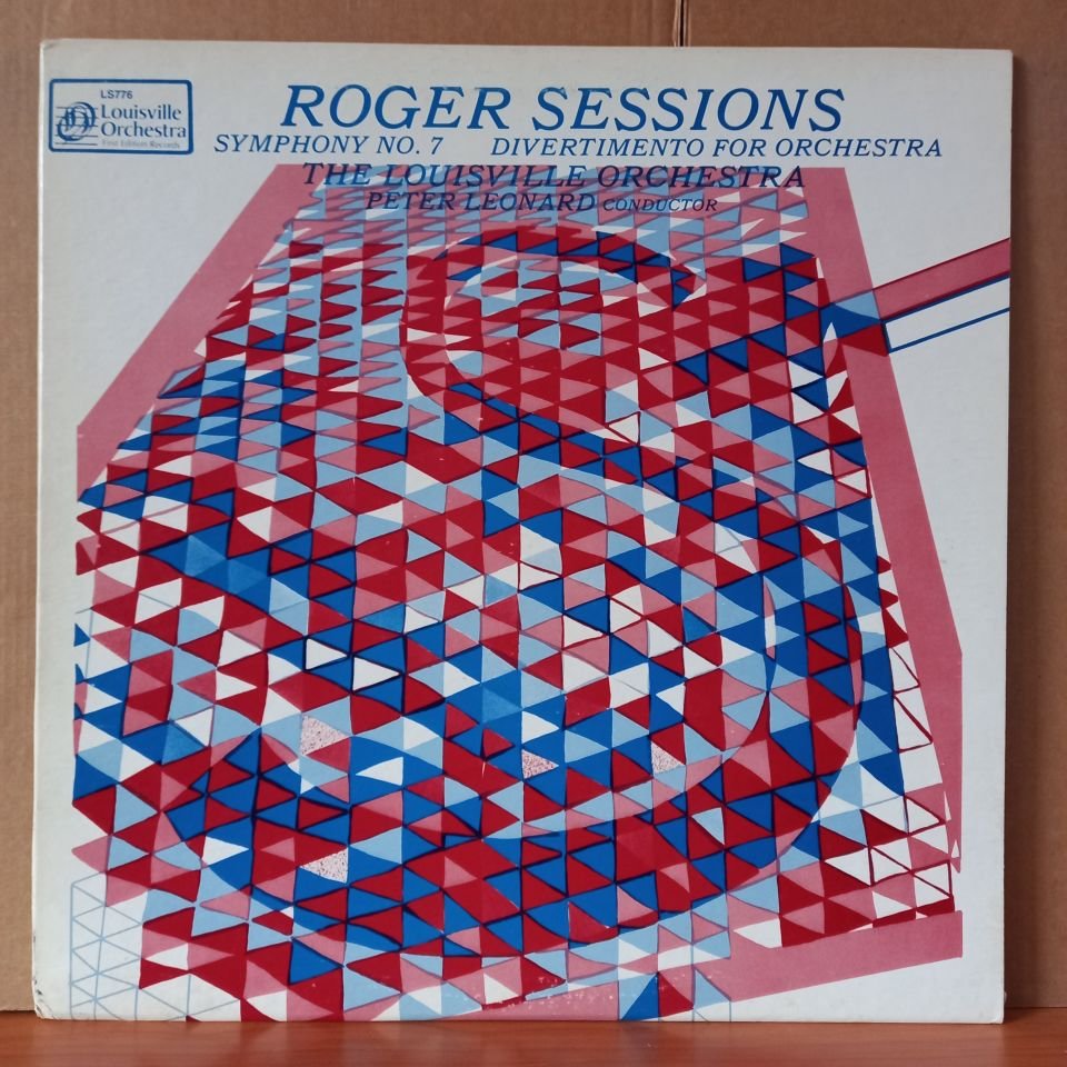 ROGER SESSIONS: SYMPHONY NO. 7 / DIVERTIMENTO FOR ORCHESTRA / THE LOUISVILLE ORCHESTRA, PETER LEONARD (1981) - LP 2.EL PLAK
