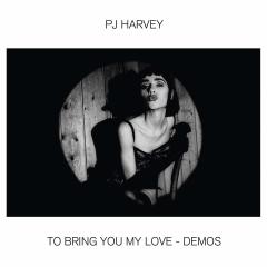 PJ HARVEY - TO BRING YOU MY LOVE DEMOS (1995) - LP 180GR 2020 EDITION SIFIR PLAK