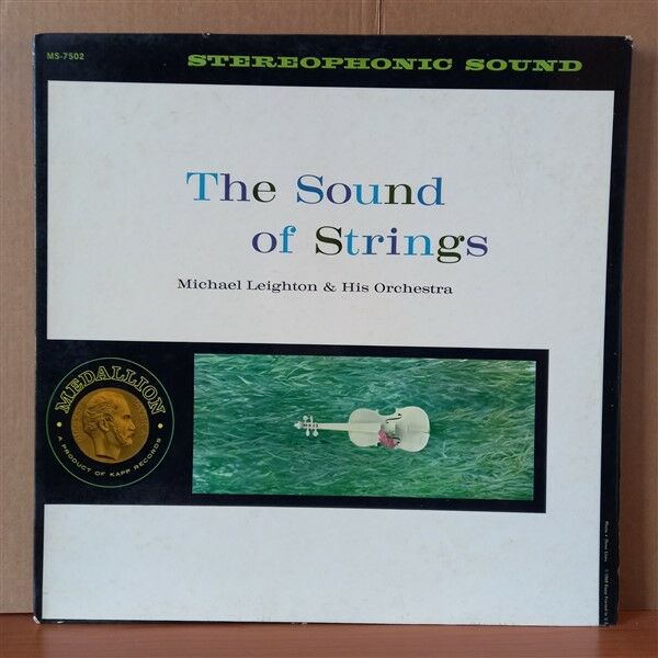 MICHAEL LEIGHTON & HIS ORCHESTRA – THE SOUND OF STRINGS (1960) - LP 2.EL PLAK