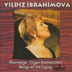 YILDIZ İBRAHİMOVA - MARCANJA - ÇİGAN ROMANSLARI (1999) - CD SIFIR