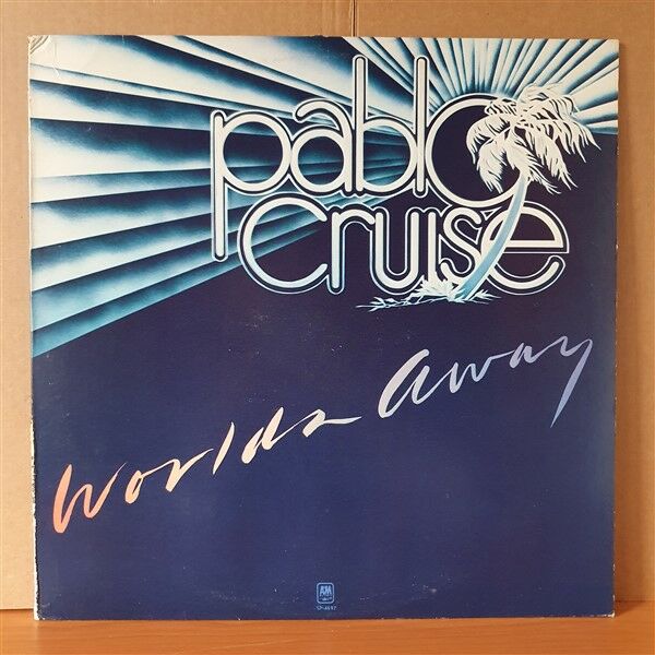 PABLO CRUISE - WORLDS AWAY (1978) - LP 2.EL PLAK