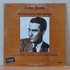 ARTIE SHAW AND HIS ORCHESTRA WITH STRINGS FEATURING MEL TORME AND HIS MEL-TONES VOL.2 (1981) - LP 2.EL PLAK