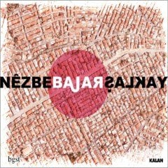 BAJAR - NEZBE / YAKLAŞ (2009) - CD KALAN MÜZİK SIFIR