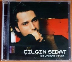 ÇILGIN SEDAT - BİR DAHA MI TÖVBE - CD 2.EL