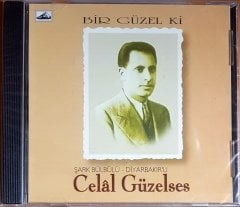 CELAL GÜZELSES - BİR GÜZEL Kİ / COŞKUN CD SIFIR