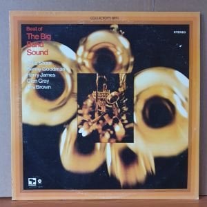 BEST OF THE BIG BAND SOUND / ARTIE SHAW, BENNY GOODMAN, HARRY JAMES, GLEN GRAY, LES BROWN (1972) - LP 2.EL PLAK