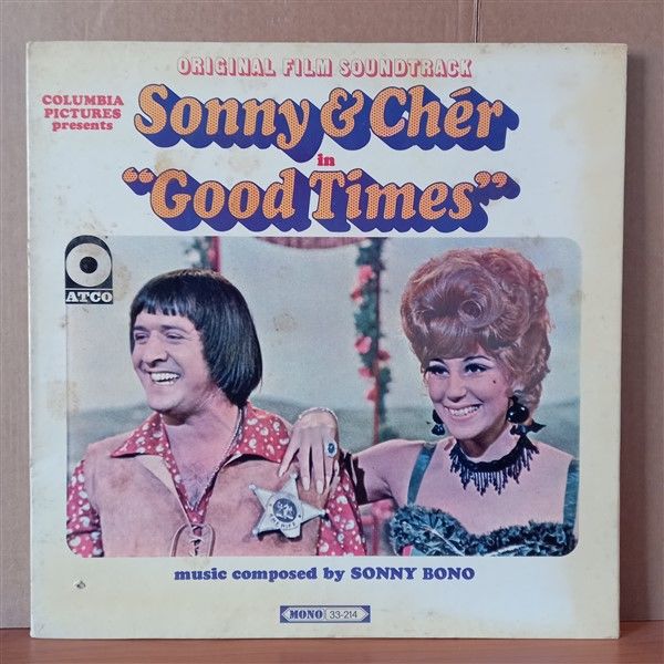 SONNY & CHER – GOOD TIMES [ORIGINAL FILM SOUNDTRACK] (1967) - LP 2.EL PLAK