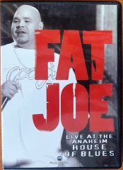 FAT JOE - LIVE AT THE ANAHEIM HOUSE OF BLUES (2006) - DVD 2.EL
