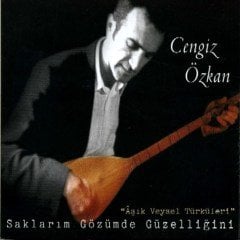 CENGİZ ÖZKAN - AŞIK VEYSEL TÜRKÜLERİ / SAKLARIM GÖZÜMDE GÜZELLİĞİNİ (2003) - CD KALAN MÜZİK DIGIPACK SIFIR