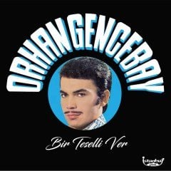 ORHAN GENCEBAY - BİR TESELLİ VER (1971) - LP 2018 EDİSYON SIFIR PLAK