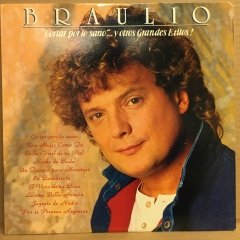 BRAULIO - CORTAR POR LO SANO.. Y OTROS GRANDES EXITOS 1989 2.EL PLAK