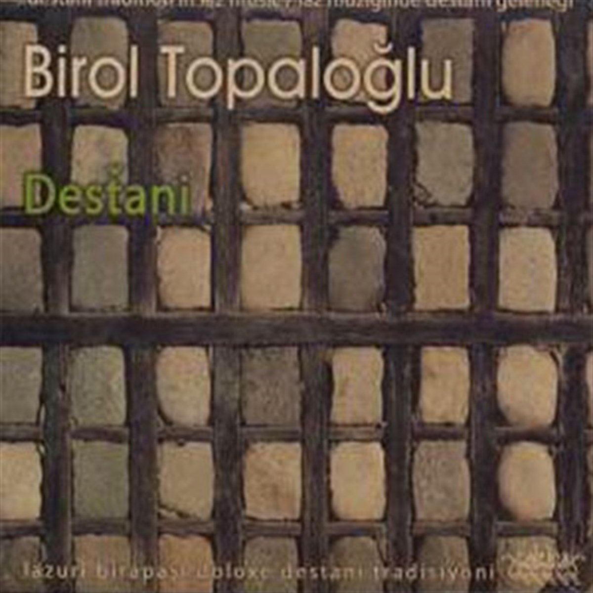 BİROL TOPALOĞLU - DESTANİ (2010) - CD SIFIR