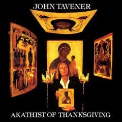 JOHN TAVENER - AKATHIST OF THANKSGIVING (1994) - CD SIFIR