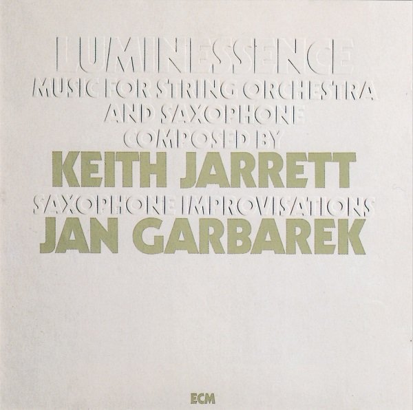 KEITH JARRETT JAN GARBAREK - LUMINESSENCE (1975) - CD ECM RECORDS 2.EL