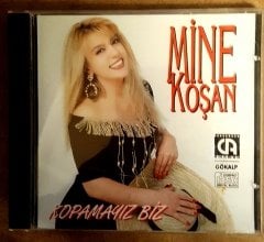 MİNE KOŞAN - KOPAMAYIZ BİZ (1993) - CD GÖKALP 2.EL