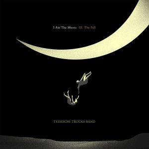 TEDESCHI TRUCKS BAND - I AM THE MOON / EPISODE III THE FALL (2022) - LP 180GR BLACK VINYL SIFIR PLAK