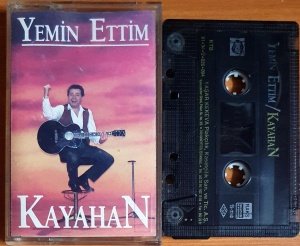 KAYAHAN - YEMİN ETTİM (1991) - KASET 2.EL