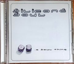 SILICONE SOUL - A SOUL THING (2001) - CD SOMA RECORDS 2.EL
