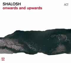 SHALOSH - ONWARDS AND UPWARDS (2019) - LP 180GR ACT MUSIC SIFIR PLAK