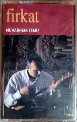 MUHARREM TEMİZ - FİRKAT (2004) - KASET ARDA MÜZİK SIFIR