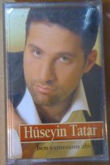 HÜSEYİN TATAR - BEN YANMIŞIM ABİ KASET SIFIR