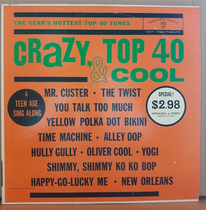 CRAZY, TOP 40 & COOL - A TEEN AGE SING ALONG (1960) - LP 2.EL PLAK