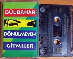 GÜLBAHAR - DÖNÜLMEYEN GİTMELER (1993) - KASET ADA MÜZİK 2.EL